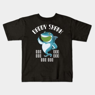 Daddy shark Doo Doo Doo Kids T-Shirt